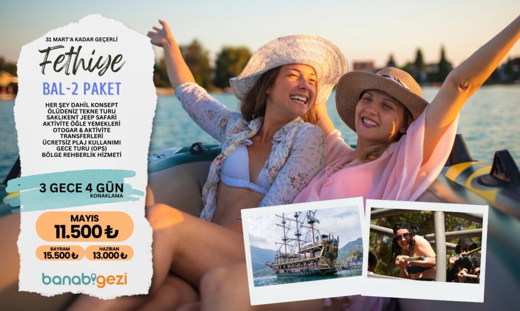 Fethiye Bal-2 Paket – 3 Gece 4 Gün