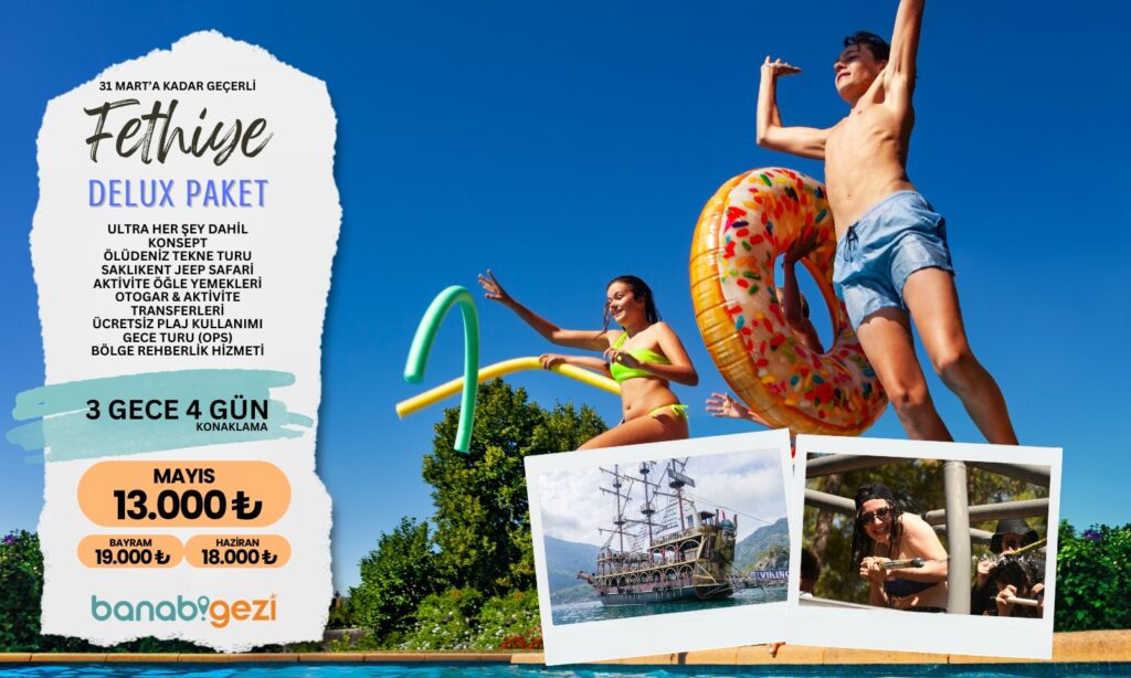 Fethiye Delux Paket – 3 Gece 4 Gün